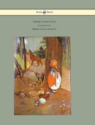 Title: Grimm's Fairy Tales - Illustrated by Mabel Lucie Attwell, Author: Brothers Grimm