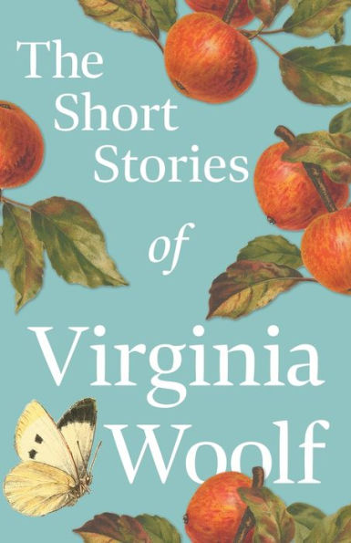 The Short Stories of Virginia Woolf