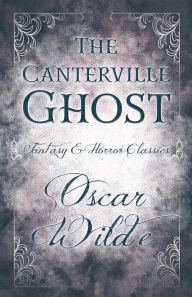 Title: The Canterville Ghost (Fantasy and Horror Classics), Author: Oscar Wilde