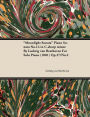 Moonlight Sonata - Piano Sonata No. 14 in C-Sharp Minor - Op. 27/No. 2 - For Solo Piano: With a Biography by Joseph Otten