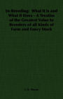 In-Breeding: What it is and What it Does - A Treatise of the Greatest Value to Breeders of all Kinds of Farm and Fancy Stock