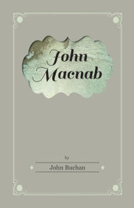 Title: John Macnab, Author: John Buchan