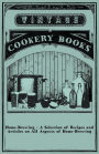 Home-Brewing - A Selection of Recipes and Articles on All Aspects of Home-Brewing