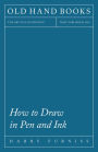 How to Draw in Pen and Ink - The Art of Illustration