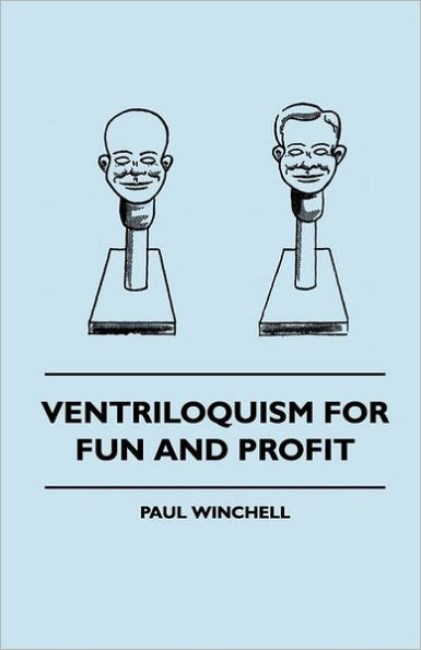 Ventriloquism for Fun and Profit