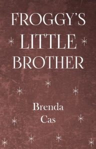 Title: Froggy's Little Brother, Author: Brenda