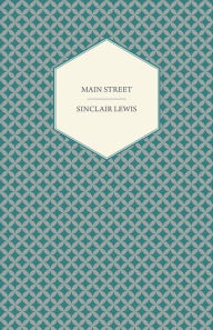 Title: Main Street, Author: Sinclair Lewis