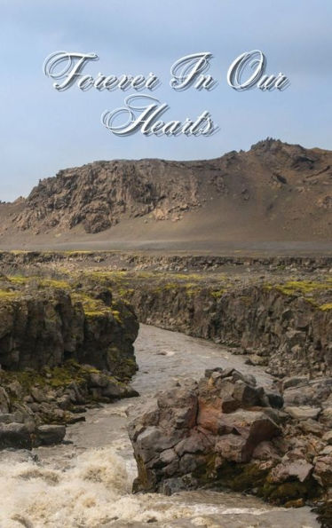 Forever In Our Hearts River Cut: Memorial Funeral Book of Remembrance, Condolence, Guest Messages