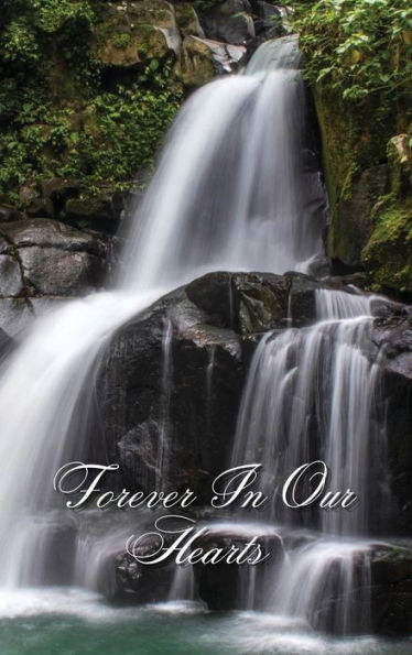 Forever In Our Hearts Woodland Waterfall: Memorial Funeral Book of Remembrance, Condolence, Guest Messages