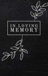 Title: In Loving Memory Leaves Black Leather Pattern: Lined Inner Page Funeral Memorial Book of Condolence, Author: Sticky Lolly