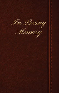 Title: In Loving Memory Dark Red Leather Pattern: Lined Inner Page Funeral Memorial Book of Condolence, Author: Sticky Lolly