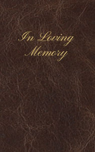 Title: In Loving Memory Dark Brown Leather Pattern: Lined Inner Page Funeral Memorial Book of Condolence, Author: Sticky Lolly