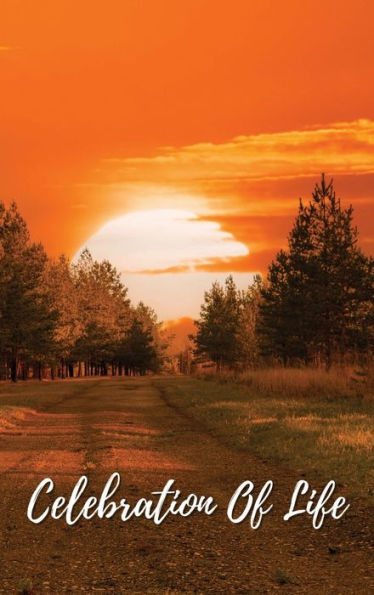 Celebration Of Life Orange Sunset: Memorial Funeral Book of Remembrance, Condolence, Guest Messages