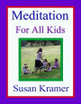 Meditation for All Kids