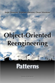 Title: Object-Oriented Reengineering Patterns: Version of 2009-09-28, Author: Serge Demeyer