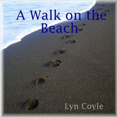 A Walk On The Beach By Lyn Coyle Nook Book Ebook Barnes Le Beach By Lyn Coyle Nook Book Ebook