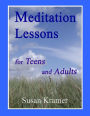 Meditation Lessons for Teens and Adults