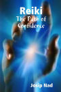 Reiki : The Path of Confidence