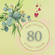 Title: 80th Birthday Guest Book White Flower: Fabulous For Your Birthday Party - Keepsake of Family and Friends Treasured Messages and Photos, Author: Sticky Lolly