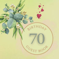 Title: 70th Birthday Guest Book White Flower: Fabulous For Your Birthday Party - Keepsake of Family and Friends Treasured Messages and Photos, Author: Sticky Lolly