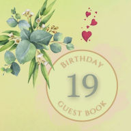 Title: 19th Birthday Guest Book White Flower: Fabulous For Your Birthday Party - Keepsake of Family and Friends Treasured Messages and Photos, Author: Sticky Lolly