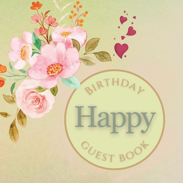 Happy Birthday Guest Book Pink Peony: Fabulous For Your Birthday Party - Keepsake of Family and Friends Treasured Messages and Photos