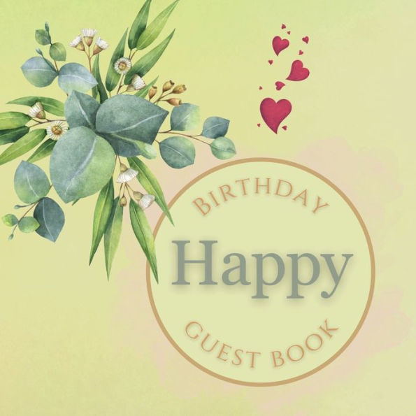 Happy Birthday Guest Book White Flower: Fabulous For Your Birthday Party - Keepsake of Family and Friends Treasured Messages and Photos