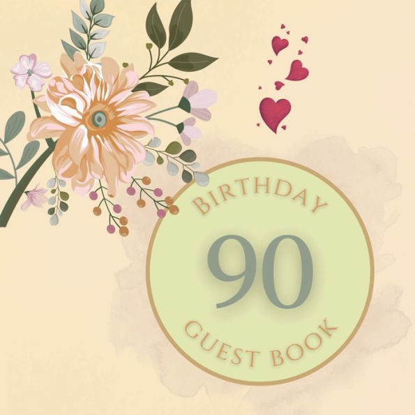 90th Birthday Guest Book Peach Flower: Fabulous For Your Birthday Party - Keepsake of Family and Friends Treasured Messages and Photos