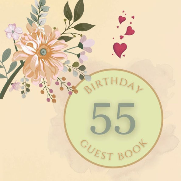 55th Birthday Guest Book Peach Flower: Fabulous For Your Birthday Party - Keepsake of Family and Friends Treasured Messages and Photos