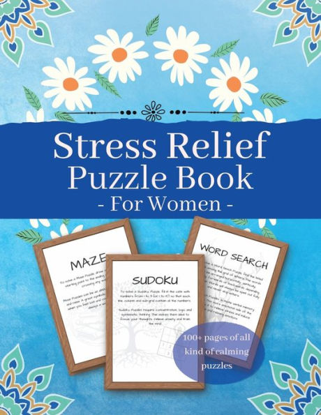 Stress Relief Puzzle Book For Women: A great gift for any woman in your life