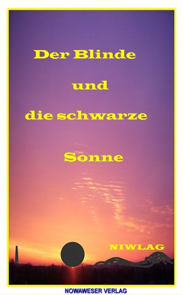 Der Blinde und die schwarze Sonne