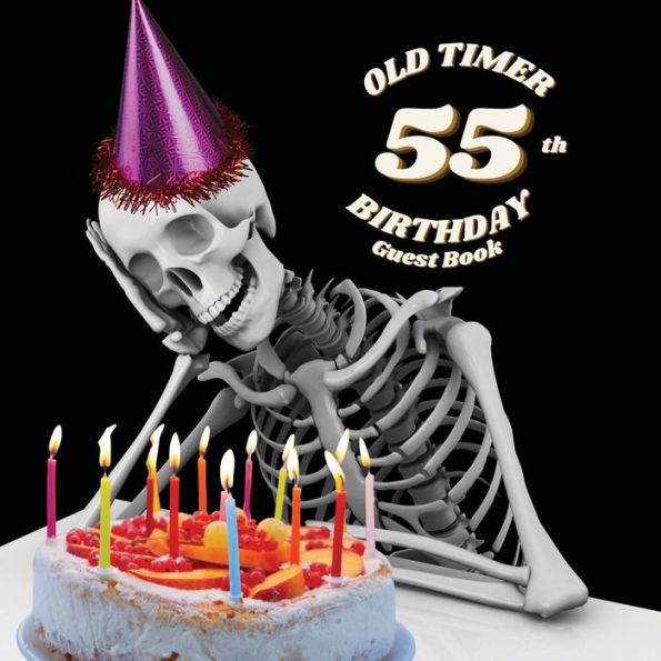 55th Birthday Guest Book Old Timer: Fabulous For Your Birthday Party - Keepsake of Family and Friends Treasured Messages and Photos