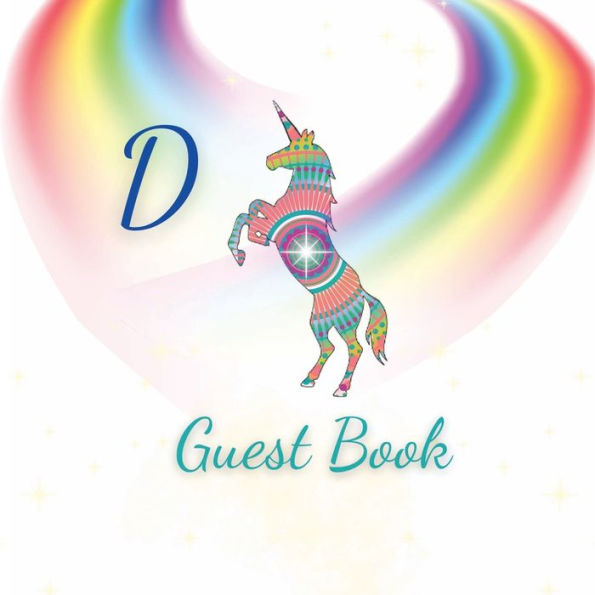 Initial Letter D Guest Book Unicorn Mandala: Fabulous For Your Party - Keepsake of Family and Friends Treasured Messages and Photos