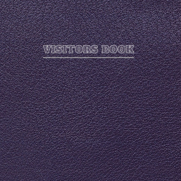 Visitors Book Grape Purple Leather Pattern: Classic Visitors Book Organizer Perfect for Your B&B, Hotel, Club, Birthday, Wedding, Special Party or Event