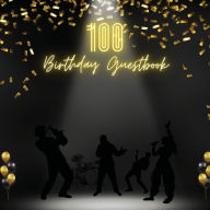 Title: 100th Birthday Guest Book Party Band: Fabulous For Your Birthday Party - Keepsake of Family and Friends Treasured Messages and Photos, Author: Sticky Lolly