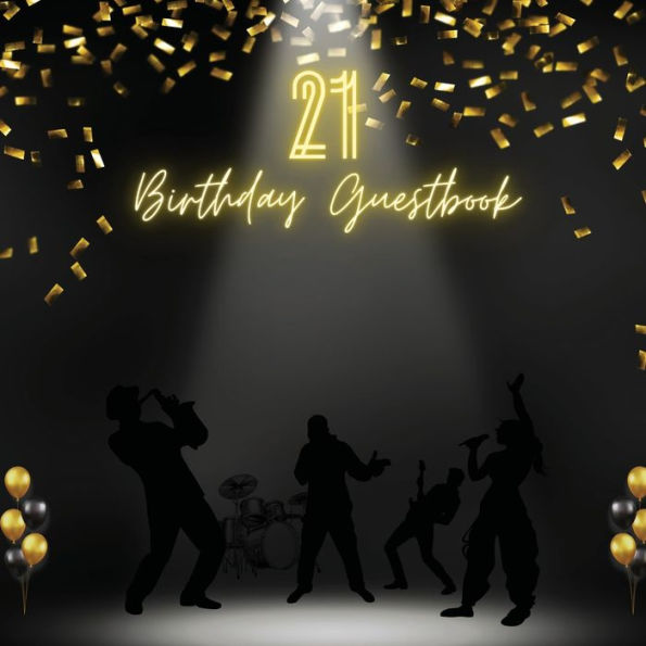 21st Birthday Guest Book Party Band: Fabulous For Your Birthday Party - Keepsake of Family and Friends Treasured Messages and Photos