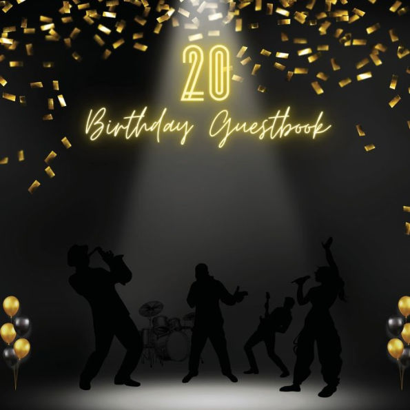 20th Birthday Guest Book Party Band: Fabulous For Your Birthday Party - Keepsake of Family and Friends Treasured Messages and Photos