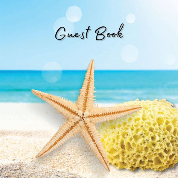Guest Book Beach Starfish Sponge: Classic Guest Book Organizer Perfect for Your B&B, Hotel, Club, Birthday, Wedding, Special Party or Event