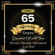 Title: 65 Years Perfect Vintage Guest Book: Fabulous For Your Party - Keepsake of Family and Friends Treasured Messages and Photos, Author: Sticky Lolly