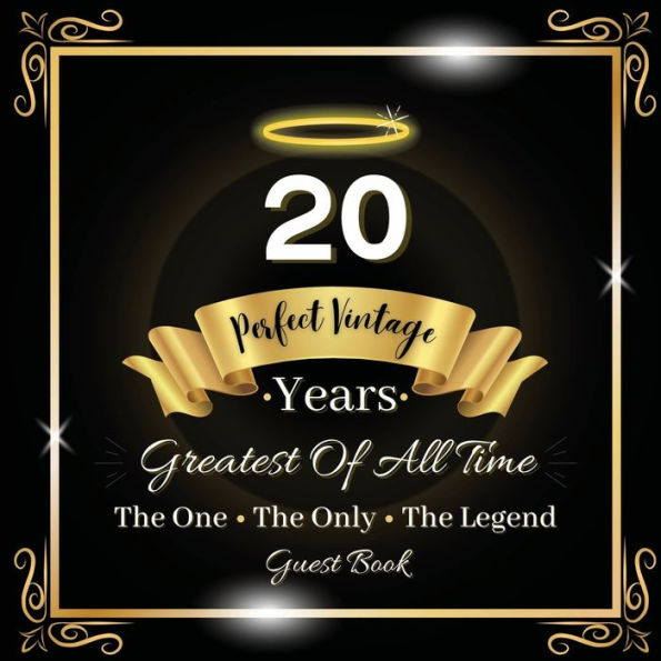 20 Years Perfect Vintage Guest Book: Fabulous For Your Party - Keepsake of Family and Friends Treasured Messages and Photos