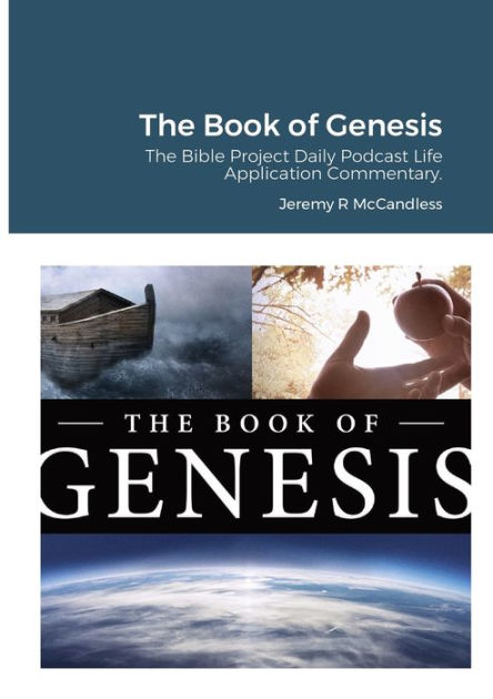 The Book of Genesis: The Bible Project Daily Podcast Life Application ...