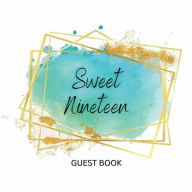 Title: Sweet 19th Guest Book: Fabulous For Your Party - Keepsake of Family and Friends Treasured Messages and Photos, Author: Sticky Lolly