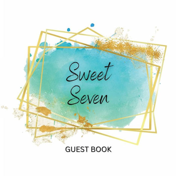 Sweet 7th Guest Book: Fabulous For Your Party - Keepsake of Family and Friends Treasured Messages and Photos