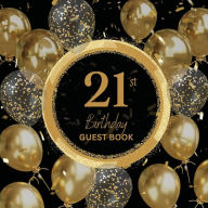 Title: 21st Birthday Guest Book Gold Ring: Fabulous For Your Birthday Party - Keepsake of Family and Friends Treasured Messages and Photos, Author: Sticky Lolly