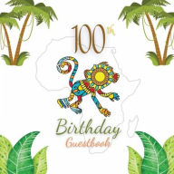 Title: 100th Birthday Guest Book Monkey Mandala: Fabulous For Your Birthday Party - Keepsake of Family and Friends Treasured Messages and Photos, Author: Sticky Lolly