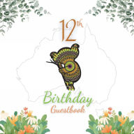 Title: 12th Birthday Guest Book Koala Mandala: Fabulous For Your Birthday Party - Keepsake of Family and Friends Treasured Messages and Photos, Author: Sticky Lolly