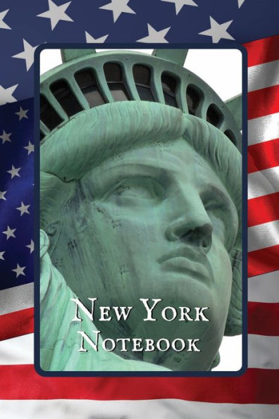 New York Notebook Liberty face: A Simple Lined New York Themed Notebook