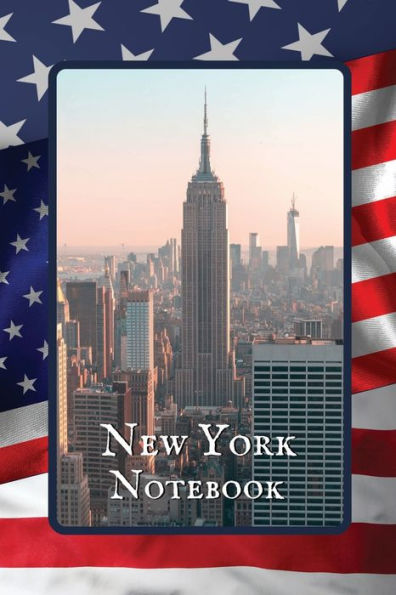 New York Notebook Empire State: A Simple Lined New York Themed Notebook