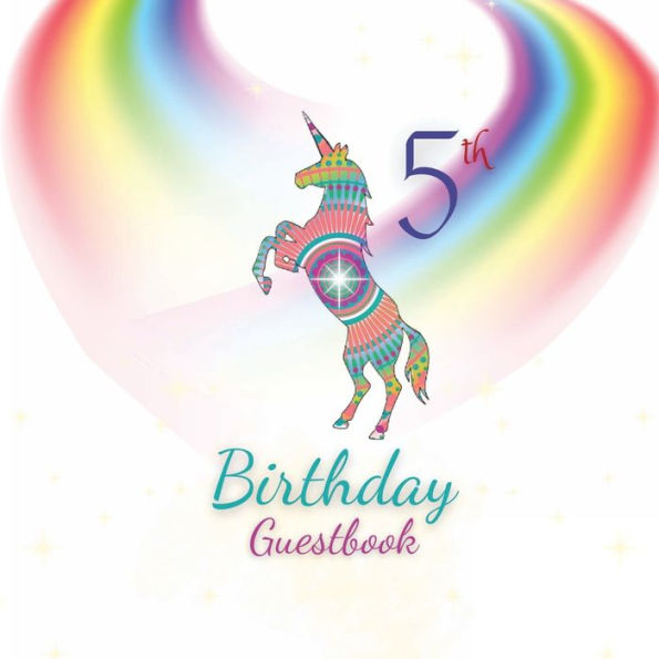 5th Birthday Guest Book Unicorn Mandala: Fabulous For Your Birthday Party - Keepsake of Family and Friends Treasured Messages and Photos