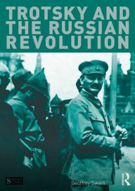 Title: Trotsky and the Russian Revolution, Author: Geoffrey Swain